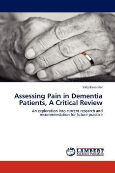 Paperback Assessing Pain in Dementia Patients, A Critical Review Book