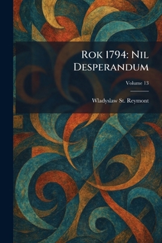 Rok 1794: Nil Desperandum