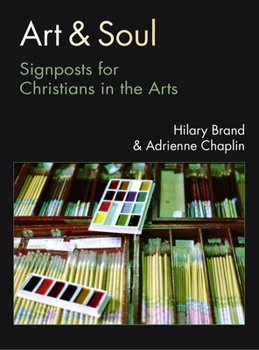 Paperback Art & Soul: Signposts for Christians in the Arts Book