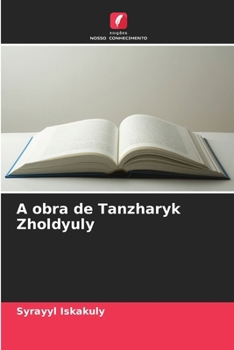 Paperback A obra de Tanzharyk Zholdyuly [Portuguese] Book