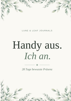 Handy aus, Ich an (German Edition)