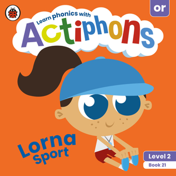 Paperback Actiphons Level 2 Book 21 Lorna Sport: Learn Phonics and Get Active with Actiphons! Book