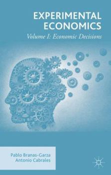 Hardcover Experimental Economics: Volume I: Economic Decisions Book