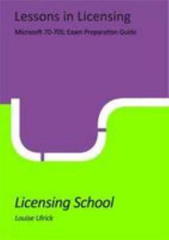 Paperback Microsoft 70-705: Exam Preparation Guide: Lessons in Licensing Book