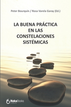 Paperback La Buena Práctica En Las Constelaciones Sistémicas [Spanish] Book