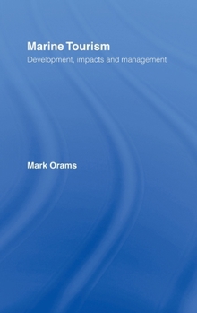 Hardcover Marine Tourism: Development, Impacts and Management Book