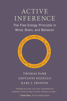Hardcover Active Inference: The Free Energy Principle in Mind, Brain, and Behavior Book