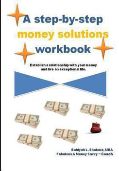 Paperback A step-by-step money solution workbook Book