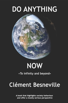 DO ANYTHING NOW: To infinity and beyond