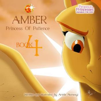 Paperback Pegasus Princesses Volume 4: Amber Princess of Patience Book