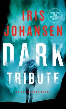 Dark Tribute - Book #24 of the Eve Duncan