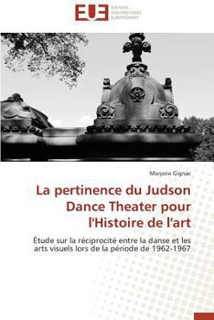 Paperback La Pertinence Du Judson Dance Theater Pour l'Histoire de l'Art [French] Book