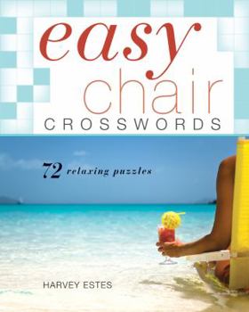 Paperback Easy Chair Crosswords: 72 Relaxing Puzzles Book