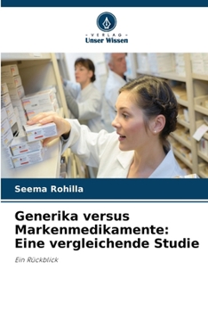 Paperback Generika versus Markenmedikamente: Eine vergleichende Studie [German] Book