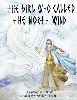 Paperback The Girl Who Called The North Wind Book