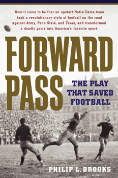 Hardcover Forward Pass: The Play That Saved Football Book