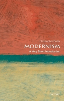 Modernism: A Very Short Introduction - Book  of the Oxford's Very Short Introductions series