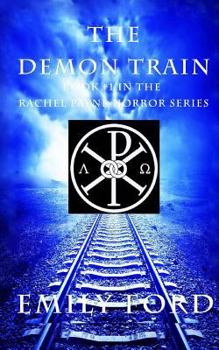 Paperback The Demon Train: Book #1 in the Rachel Payne Horror Series Book