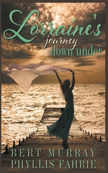 Paperback Lorraine's Journey Down Under Book