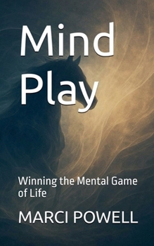 Paperback Mind Play, Winning the Mental Game of Life Book