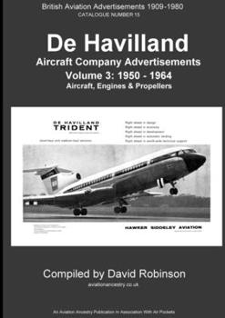 Paperback De Havilland Aircraft (Companies) Advertisements. Volume 3: 1950 - 1964 Book