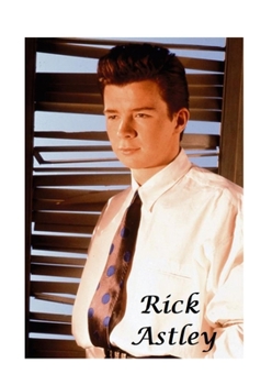 Paperback Rick Astley: The Untold Story Book