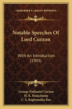 Paperback Notable Speeches Of Lord Curzon: With An Introduction (1905) Book