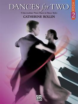 Paperback Dances for Two, Bk 2: 5 Intermediate Piano Duets in Dance Styles Book