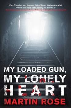 Paperback My Loaded Gun, My Lonely Heart: A Horror Novel Book
