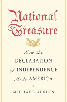 Hardcover National Treasure: How the Declaration of Independence Made America Book
