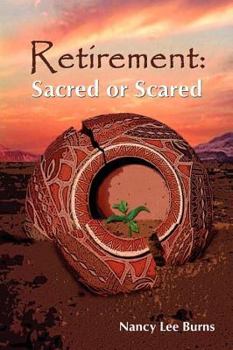 Paperback Retirement: Sacred or Scared Book