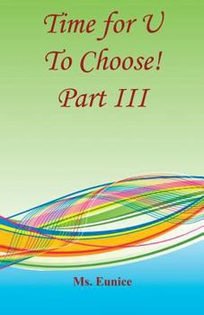 Paperback Time for U to Choose! Part III Book