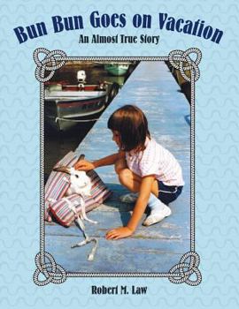 Paperback Bun Bun Goes on Vacation: An Almost True Story Book