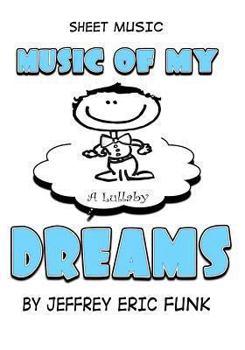 Paperback Music of My Dreams: A Lullaby Book
