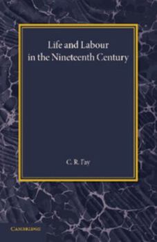 Paperback Life and Labour in the Nineteenth Century Book
