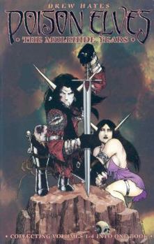 Poison Elves: The Mulehide Years (Volume 1-4) - Book  of the Poison Elves
