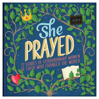 Hardcover She Prayed: 12 Stories of Extraordinary Women of Faith Who Changed the World Book