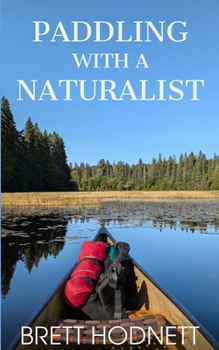 Paperback Paddling with a Naturalist Book