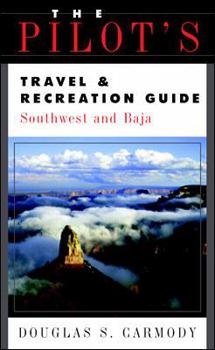 Paperback The Pilot's Travel & Recreation Guide Book