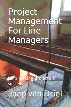 Paperback Project Management For Line Managers: Help making projects a success Book
