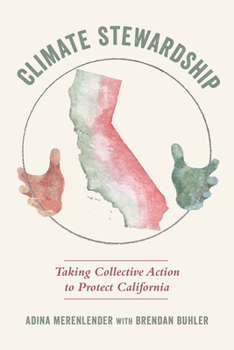 Paperback Climate Stewardship: Taking Collective Action to Protect California Book