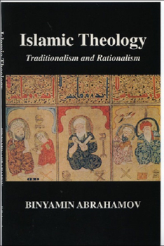 Paperback Islamic Theology: Traditionalism and Rationalism Book