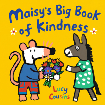 Hardcover Maisy's Big Book of Kindness Book