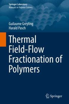 Hardcover Thermal Field-Flow Fractionation of Polymers Book