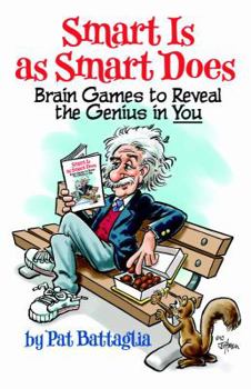 Paperback Smart Is as Smart Does: Brain Games to Reveal the Genius in You Book