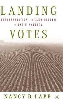 Landing Votes: Representation and Land Reform in Latin America