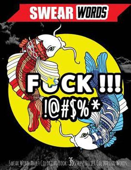 Paperback Swear Word Adult Coloring Book: 35 Stress Relief Tattoo Style Colouring Words Book