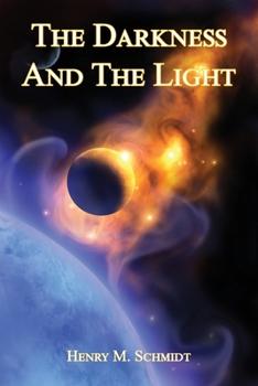 Paperback The Darkness and the Light Book