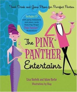 Hardcover The Pink Panther Entertains: Food, Drink and Games Plans for Purrfect Parties [With CDROM] Book