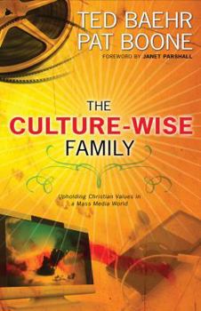 Hardcover The Culture-Wise Family: Upholding Christian Values in a Mass-Media World Book